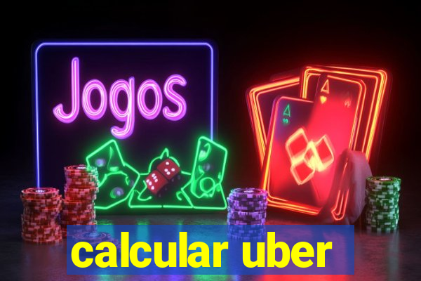 calcular uber